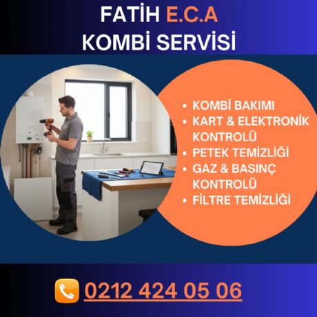 Fatih ECA Kombi Servisi
